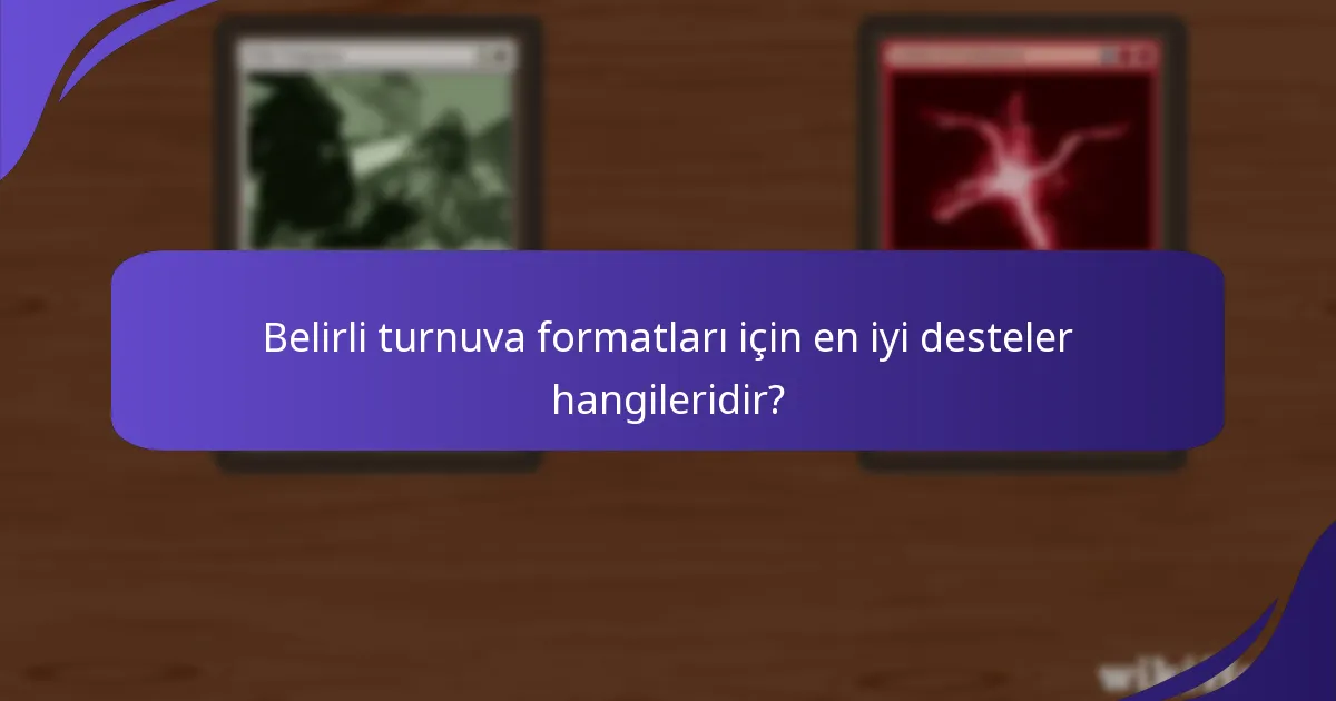 Son turnuvalarda farklı destelerin performansı nasıldır?