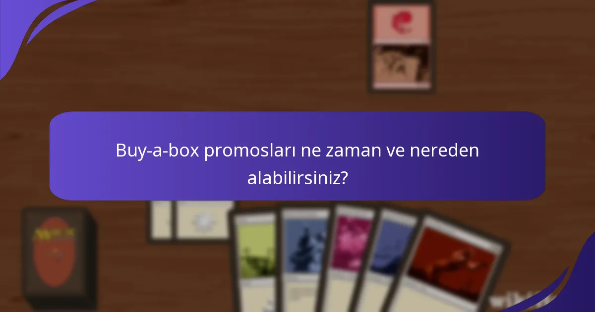 Buy-a-box promosları ne zaman ve nereden alabilirsiniz?