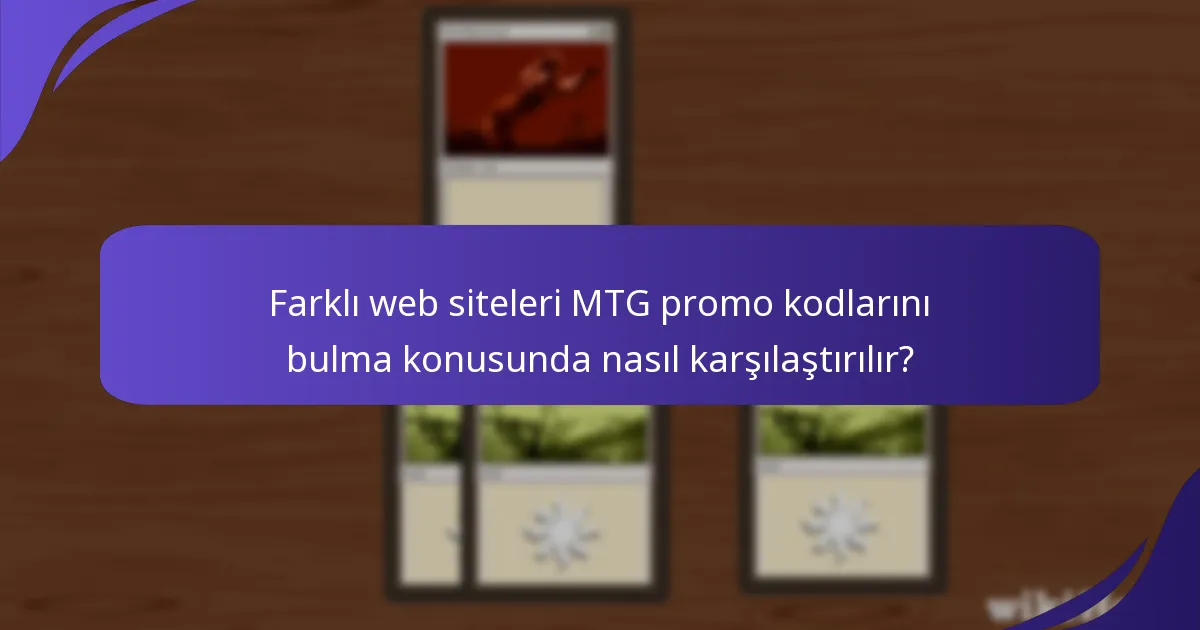 Magic: The Gathering promo kodlarını nasıl etkili bir şekilde kullanırım?
