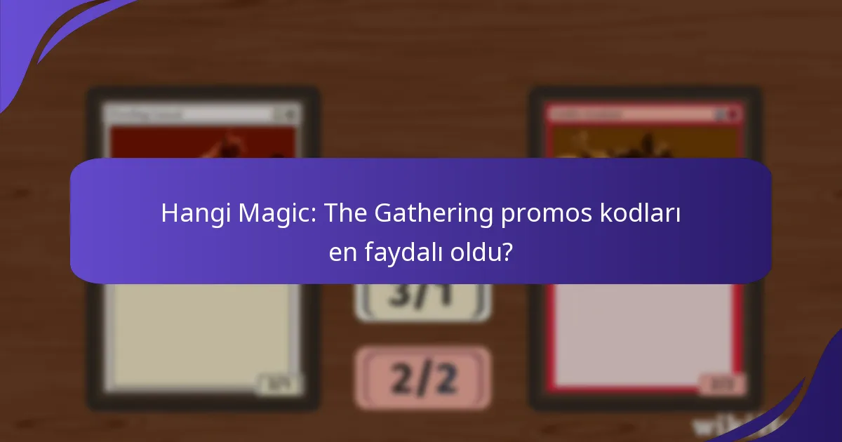 Magic: The Gathering promos kodları zamanla nasıl evrildi?