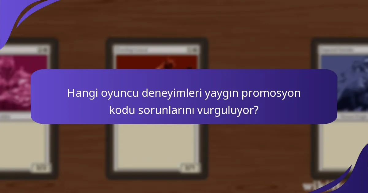 Magic: The Gathering’da promosyon kodu sorunlarını nasıl giderebilirim?