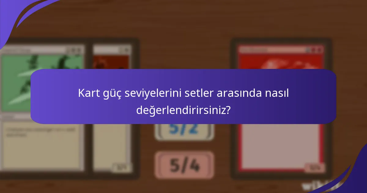 Ön satış etkinliklerinde oyuncular tarafından en çok tercih edilen kartlar hangileridir?