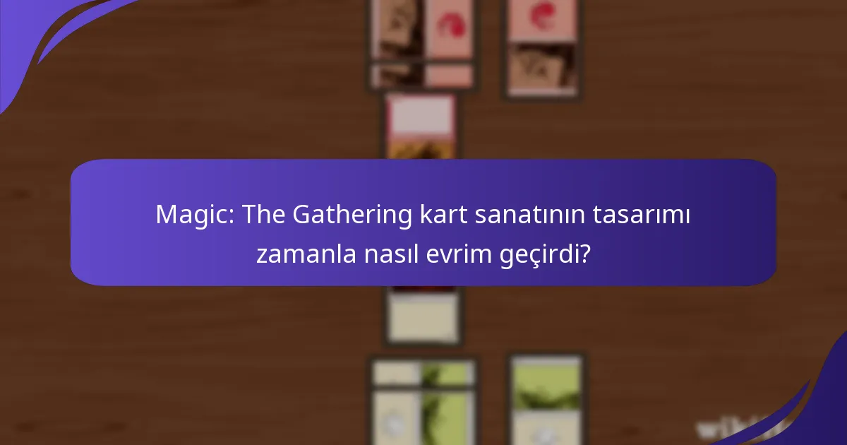Magic: The Gathering kart sanatında en çok etki bırakan sanatçılar kimlerdir?