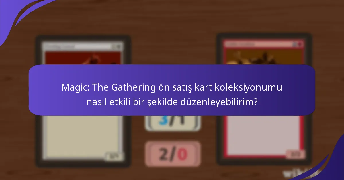 Kart koleksiyonlarını düzenleme ve sergileme konusunda hangi ürünler fayda sağlar?