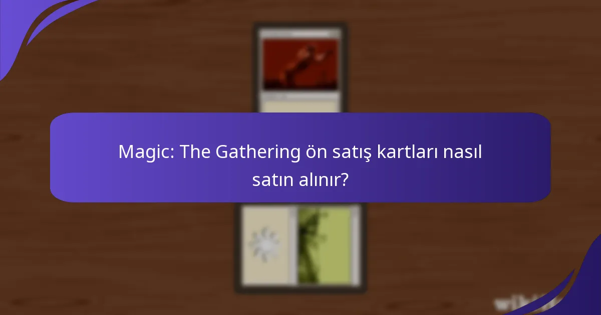 Ön satış kartlarının nadirlik seviyeleri nelerdir?