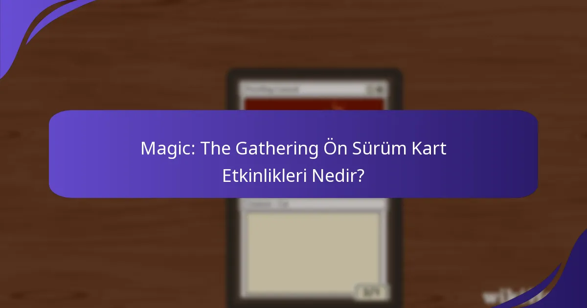 Ön Sürüm Etkinlikleri oyuncuları nasıl katılıma teşvik eder?