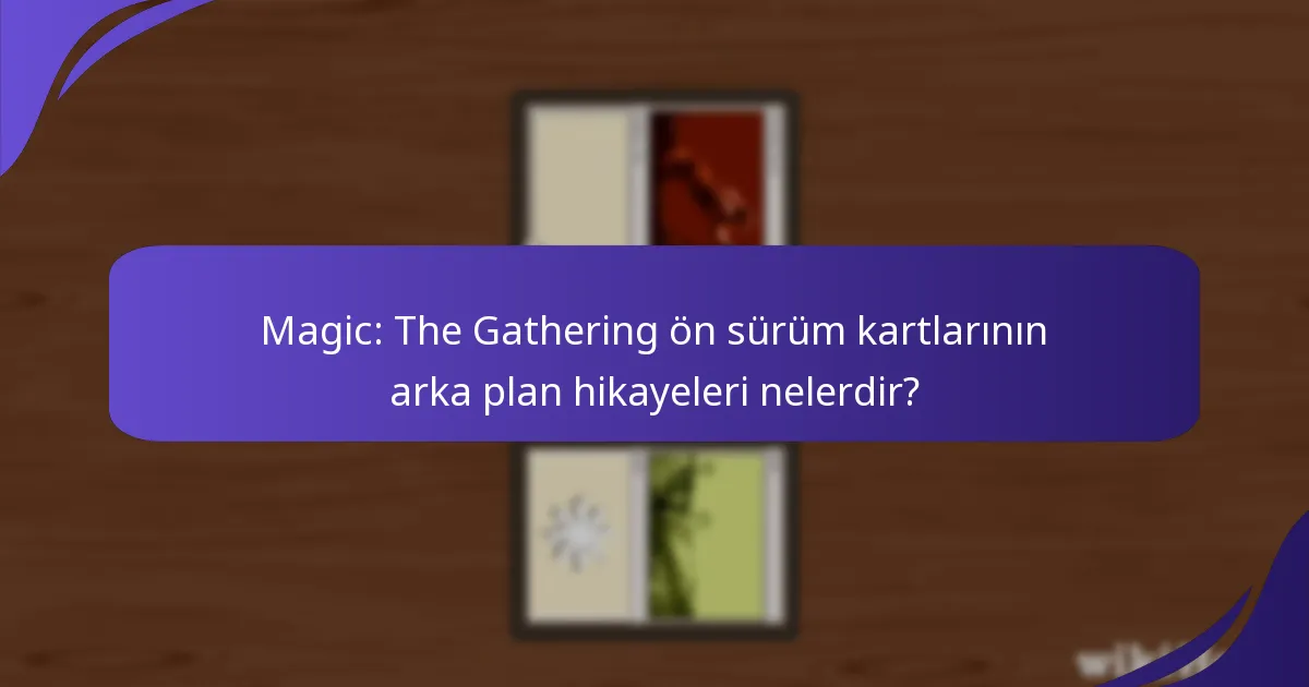 Ön sürüm kartlarında hangi tematik unsurlar bulunmaktadır?