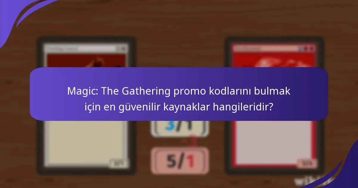 MTG topluluğu promo kodlarını etkili bir şekilde nasıl paylaşabilir?