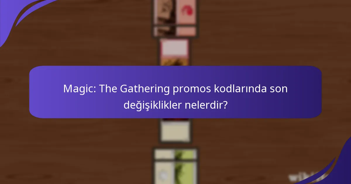 Magic: The Gathering promos kodları için hangi izleme araçları mevcuttur?
