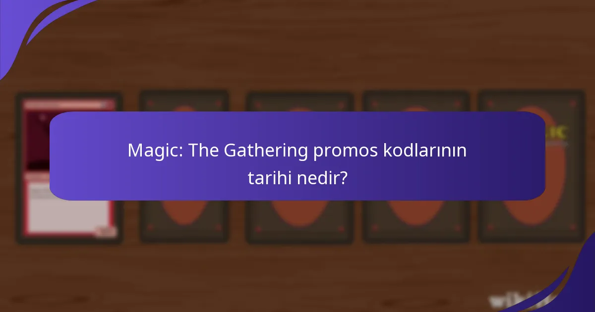 Hangi Magic: The Gathering promos kodları en faydalı oldu?