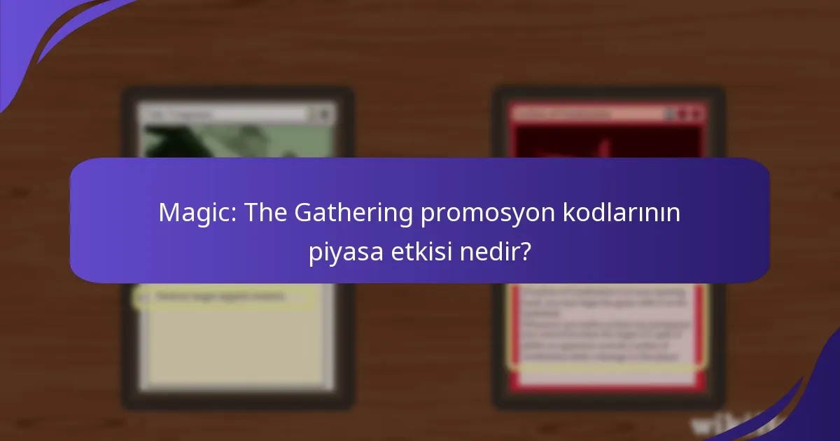 Magic: The Gathering promosyon kodlarını etkili bir şekilde nasıl takip eder ve kullanırsınız?