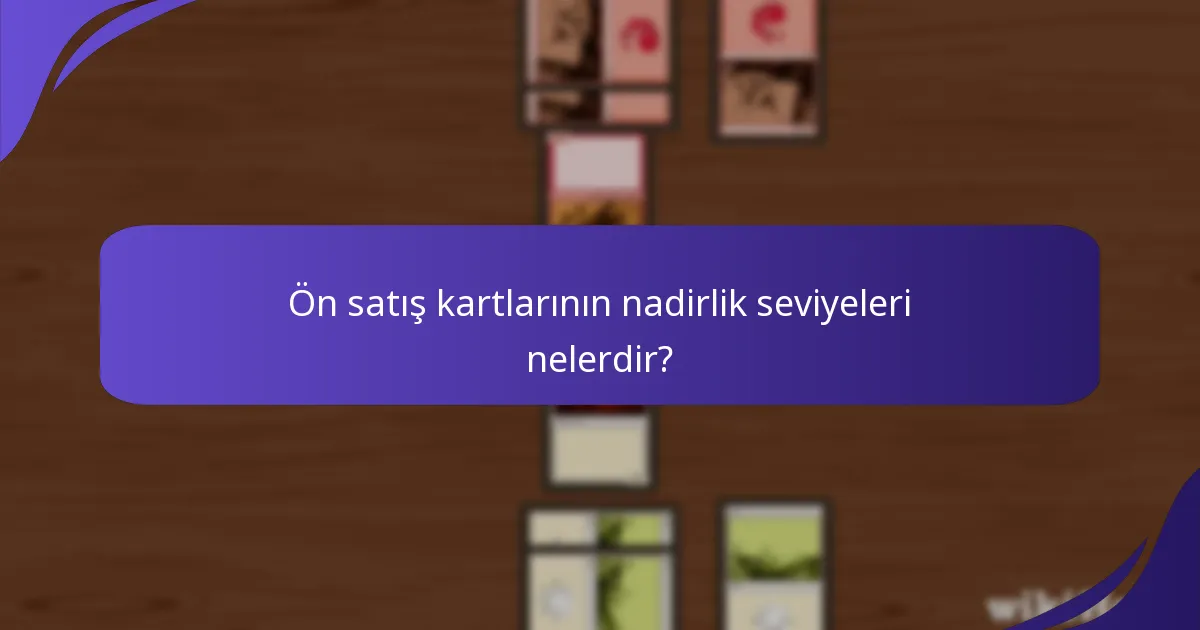 Magic: The Gathering ön satış kartları nasıl satın alınır?
