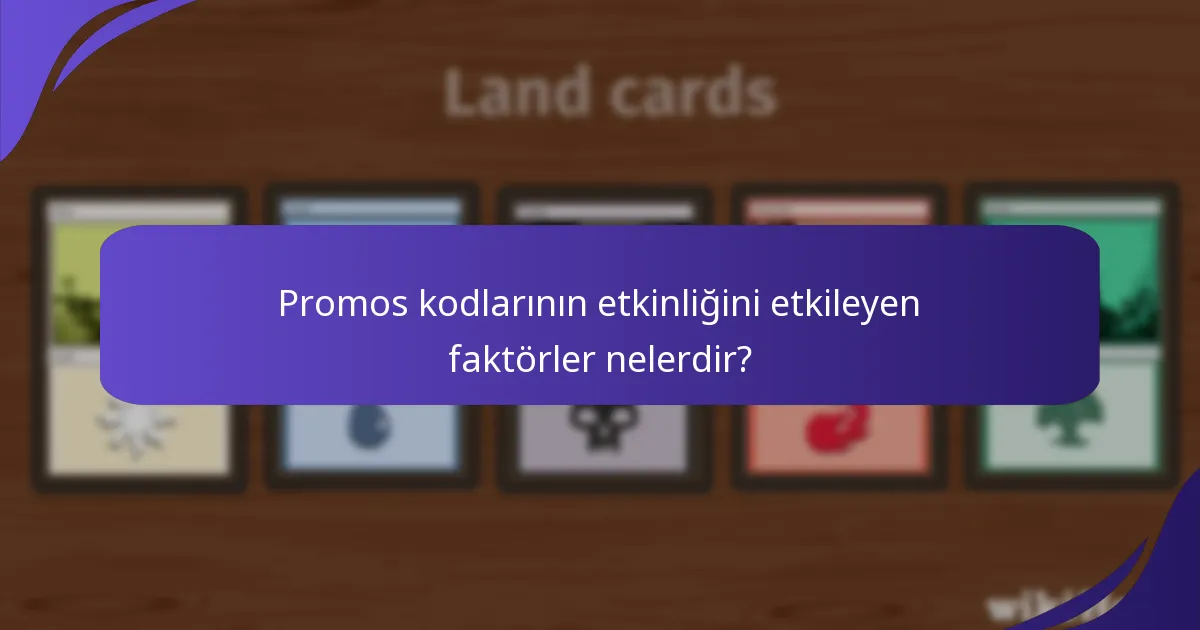 Promos kodlarının etkinliğini etkileyen faktörler nelerdir?